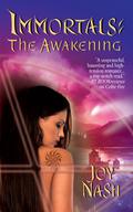 The Awakening: Immortals Series, Book 3 (Immortals #3) by Rebecca Cook