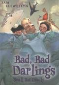 Bad, Bad Darlings by Sam Llewellyn
