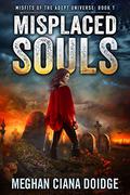 Misplaced Souls by Meghan Ciana Doidge