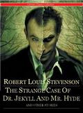 The Strange Case of Dr. Jekyll and Mr. Hyde and Other Stories by Robert Louis Stevenson