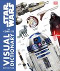Star Wars: The Complete Visual Dictionary - New Edition (Star Wars: The Visual Dictionary #1-8) by Jason Fry