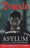 Dracula : Asylum  (Dracula  (Dh Press)) by Paul Witcover