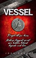 Vessel (Vessel #1) by John Bowen