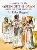 Queen of the Dawn by H. Rider Haggard