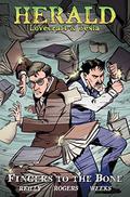 Herald: Lovecraft & Tesla--Fingers to the Bone #Tpb (Herald: Lovecraft & Tesla #2) by Tom Rogers