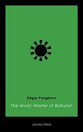 The Music Master of Babylon by Edgar Pangborn