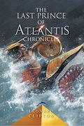 The Last Prince of Atlantis Chronicles (The Last Prince of Atlantis Chronicles #1) by Kevin Carter