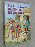 The Enid Blyton Book Of Brownies by Enid Blyton