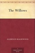 The Willows by Algernon Blackwood
