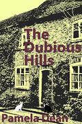 The Dubious Hills by Pamela Dean