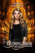 Becoming Briar (Rumple's Curse #2) by Nicole Kelley