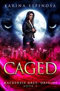 Caged by Karina Espinosa