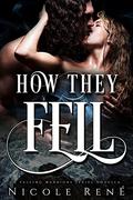 How They Fell: A Falling Warriors Novella (Falling Warriors #1.5) by Nicole René
