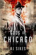Gods of Chicago (Gods of Chicago #1) by Aaron Sikes