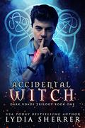 Accidental Witch (Dark Roads Trilogy #1) by Lydia Sherrer