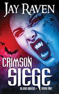 Crimson Siege (Blood Riders #1) by Jay Raven