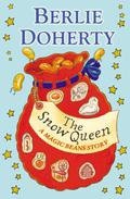 The Snow Queen: A Magic Beans Story by Berlie Doherty