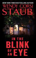 In The Blink Of An Eye by Wendy Corsi Staub
