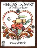 Helga's Dowry: A Troll Love Story by Tomie dePaola