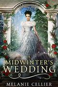 A Midwinter's Wedding by Melanie Cellier