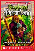 The Horror at Chiller House by R.L. Stine