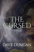 The Cursed by Dave Duncan