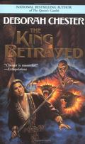 The King Betrayed (The Stories of Nether and Mandria #5) by Deborah Chester