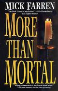 More Than Mortal (The Renquist Quartet #3) by Mick Farren