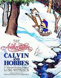The Authoritative Calvin and Hobbes: A Calvin and Hobbes Treasury by Bill Watterson