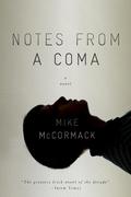 Notes From a Coma by Mike McCormack