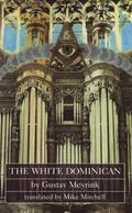 The White Dominican by Gustav Meyrink