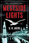 Westside Lights (Westside #3) by W.M. Akers