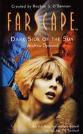 Farscape: Dark Side of the Sun (Farscape: Novels & Guides #1) by Jim Mortimore