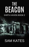 The Beacon (Earth Haven #2) by Sam Kates