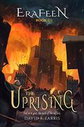 The Uprising (Erafeen #3) by David F. Farris