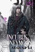 Incubus Honeymoon (Arcana Imperii #1) by August Li