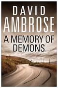 A Memory Of Demons by David Ambrose