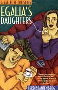 Egalia's Daughters: A Satire of the Sexes by Gerd Brantenberg