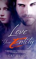 Love Your Entity (Entity #3) by Cat Devon