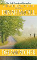 Dreamcatcher by Dinah McCall, Sharon Sala