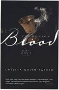 Communion Blood by Chelsea Quinn Yarbro
