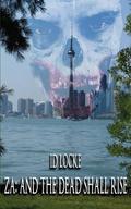 ZA: And the Dead Shall Rise (ZA #2) by I.D. Locke