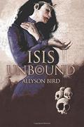 Isis Unbound by Allyson Bird