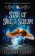 Star of Sage & Scream (Owl Star Witch #1) by Leanne Leeds