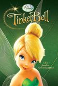 TinkerBell :The Junior Novelization by Kimberly Morris, Walt Disney Company