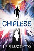 Chipless  (The City Book 1) by Kfir Luzzatto