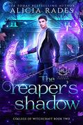 The Reaper's Shadow (Hidden Legends: College of Witchcraft #2) by Hidden Legends