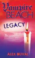 Legacy (Vampire Beach #4) by Alex Duval