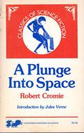 A Plunge Into Space by Robert Cromie