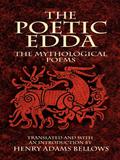 The Poetic Edda: The Mythological Poems by Anonymous